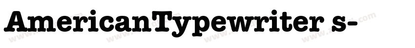 AmericanTypewriter s字体转换